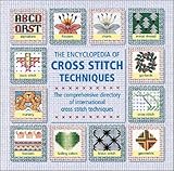 The Encyclopedia Of Cross-stitch Techniques by