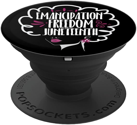 Amazon Com Juneteenth Freedom Day For Black Women African American Popsockets Grip And Stand For Phones And Tablets