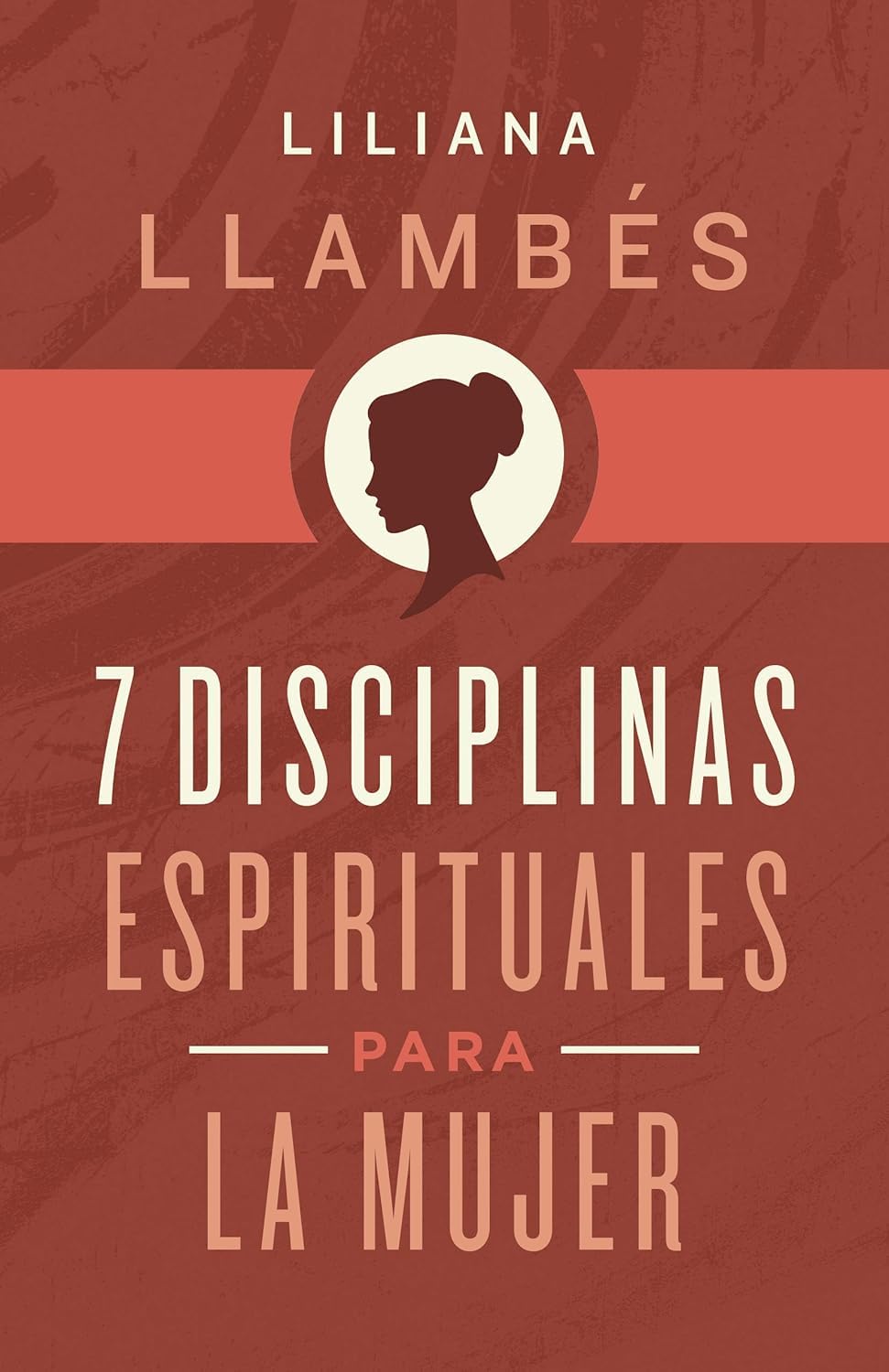 7 Disciplinas espirituales para la mujer | 7 Spiritual Disciplines for Women (Spanish Edition) 7 Disciplinas espirituales para la mujer | 7 Spiritual Disciplines for Women (Spanish Edition) Paperback