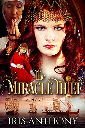 The Miracle Thief by Iris Anthony