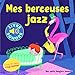 Mes berceuses jazz by 