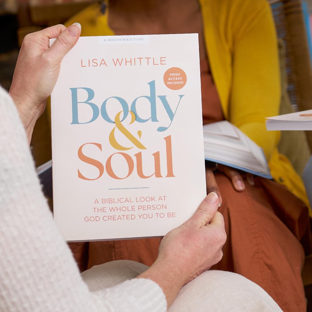 Body and Soul - Bible Study Book with Video Access: A Biblical Look at the Whole Person God Created You to Be Body and Soul - Bible Study Book with Video Access: A Biblical Look at the Whole Person God Created You to Be Body and Soul - Bible Study Book with Video Access: A Biblical Look at the Whole Person God Created You to Be Paperback