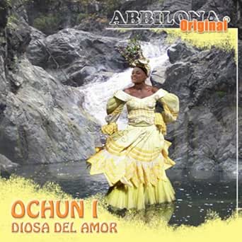 Abbilona Original Ochun I Diosa Del Amor By Grupo Abbilona On Amazon Music Amazon Com abbilona original ochun i diosa del