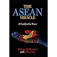 The ASEAN Miracle: A Catalyst for Peace