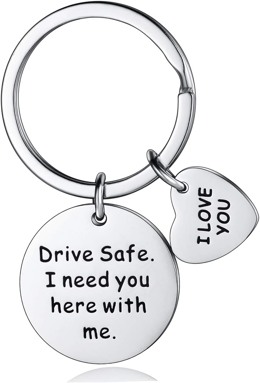 MADHAHEFU Drive Safe Keychain Husband Keyring Boyfriend Gifts Valentines Day Key Chain I Need You Here with Me Keychain Jewellery for Men (Drive Safe)