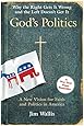 God's Politics: Why the Right Gets It Wrong and the Left Doesn't Get It
