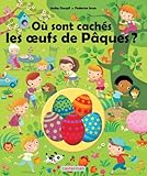 Où sont cachés les oeufs de Pâques? (Où est caché) (French Edition) by