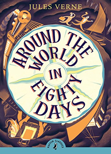 Around the World in Eighty Days (Puffin Classics) - //coolthings.us