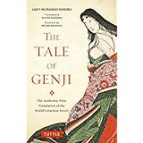 The Tale of Genji: The Authentic First Translation of the World's Earliest Novel (Tuttle Classics)