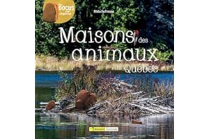 Maisons des animaux du Québec (Mes docus pour emporter t. 11) (French Edition)