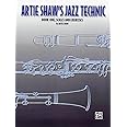 Artie Shaw's Jazz Technic, Bk 1: Scales & Exercises
