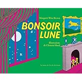 Bonsoir Lune / Goodnight Moon (French Edition)