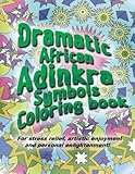 Adinkra Coloring book: The wonder of nature is now yours to color and explore. by Fritz Richard