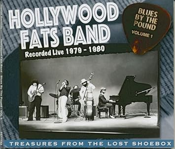 Hollywood Fats Blues By The Pound Volume 1 Amazon Com Music