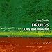 Druids: A Very Short Introduction
