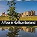 A Year in Northumberland 2017: Seasonal Images of the County of Northumberland Including the County' by