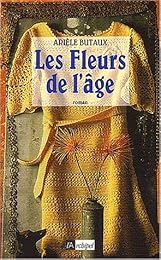 Les  fleurs de l'âge