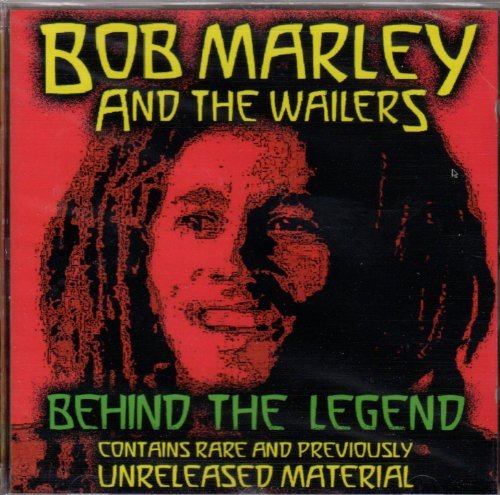 Bob Marley & The Wailers - Behind The Legend By Bob Marley - Zortam Music