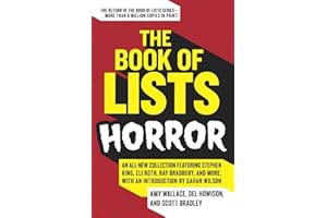 The Book of Lists: Horror: An All-New Collection Featuring Stephen King, Eli Roth, Ray Bradbury, and More, with an Introduction by Gahan Wilson