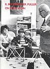 R. Buckminster Fuller on Education by Richard Buckminster Fuller (1979-06-02)