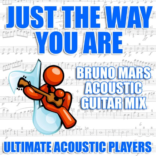 Just The Way You Are (Bruno Mars Acoustic