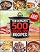 Crock Pot Recipes - The Ultimate 500 CrockPot Recipes Cookbook (Crock-Pot Meals, Crock Pot Cookbook, Slow Cooker, Slow Cooker Recipes, Slow Cooking, Slow ... Meals, Paleo, Vegan): Bonus 200 Recipes