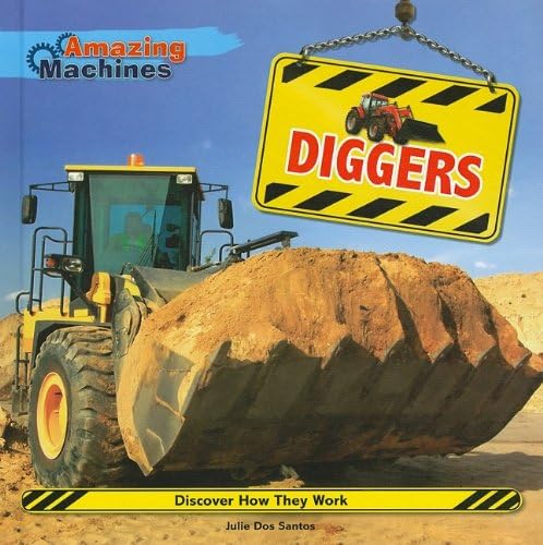 Diggers (Amazing Machines)