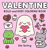 Valentine – Bold and Easy Coloring Book for Kids and Adults
