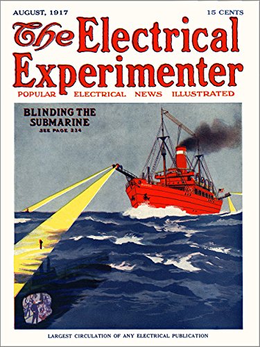 The Electrical Experimenter 1917-08 Vol 5 No 4 #52: Blinding the Submarine