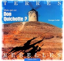 Mais qui est Don Quichotte ?