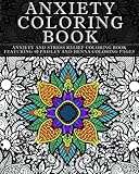 Anxiety Coloring Book: Anxiety and Stress Relief Coloring Book Featuring 40 Paisley and Henna Pattern Coloring Pages (Pattern Coloring Books) (Volume 1) by Coloring Books Now