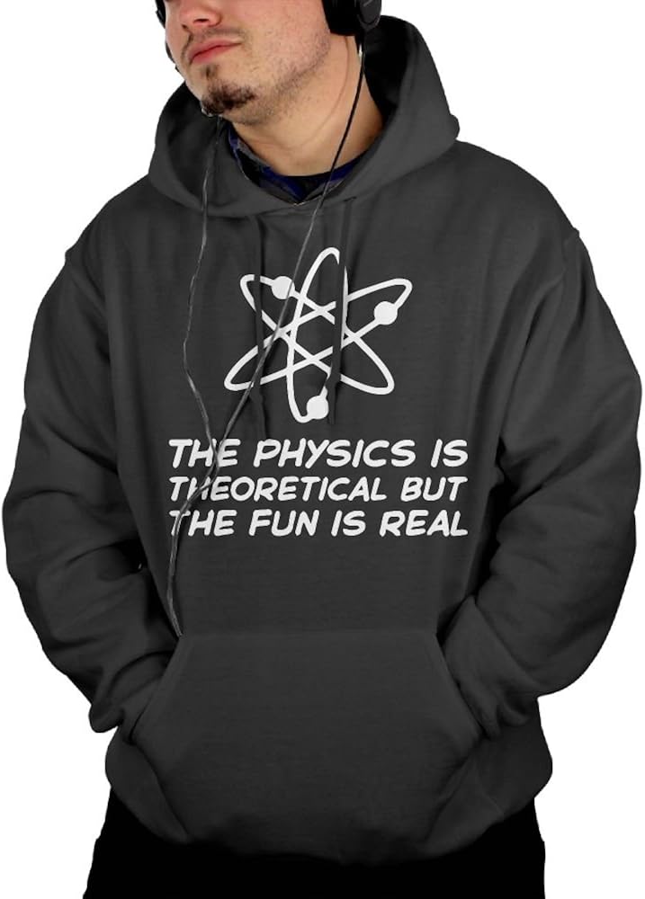 The Physics Is Theoretical But The Fun Is Real1 Custom Funny Mens