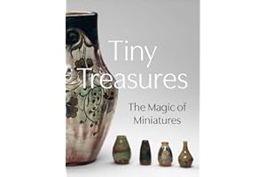 Tiny Treasures: The Magic of Miniatures