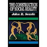 The Construction of Social Reality