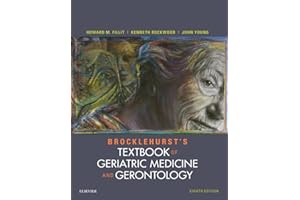 Brocklehurst's Textbook of Geriatric Medicine and Gerontology E-Book