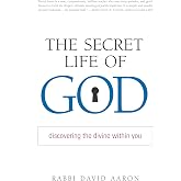 The Secret Life of God: Discovering the Divine within You