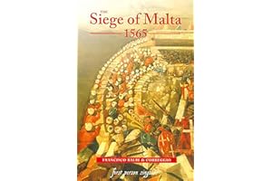 The Siege of Malta, 1565: Translated from the Spanish edition of 1568