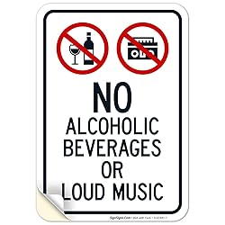 Sigo Signs No Alcoholic Beverages Or Loud Music