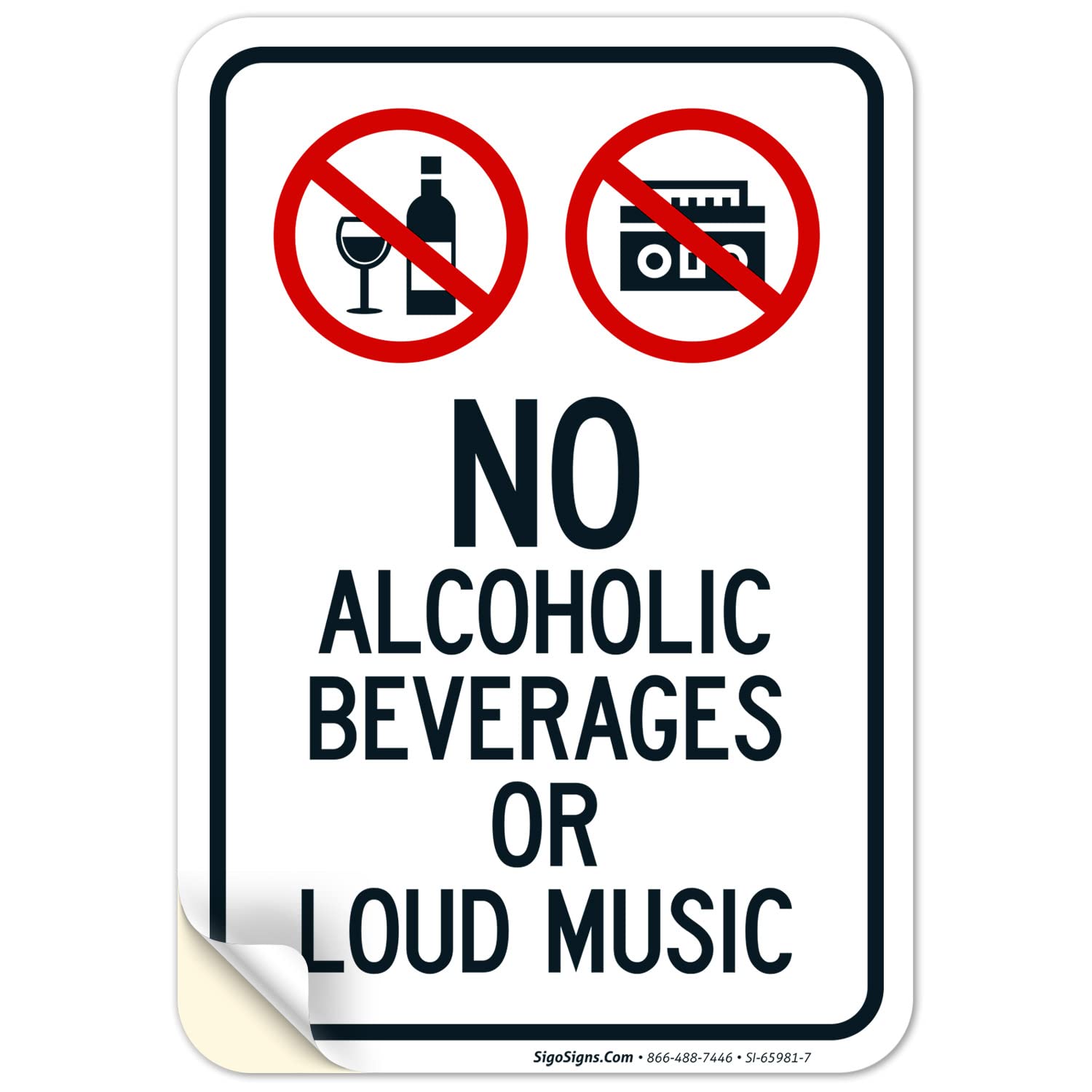 Sigo Signs No Alcoholic Beverages Or Loud Music