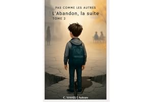 Pas comme les autres – Tome 2 : L’Abandon – La suite