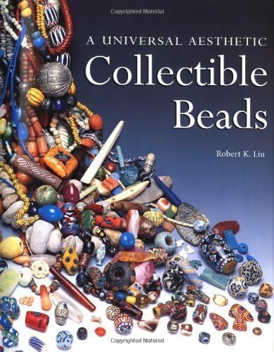 The History of Beads: From 30,000 B.C. to the Present: Dubin, Lois