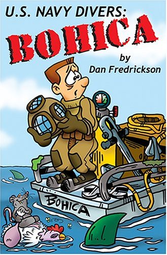 U.S. Navy Divers: BOHICA