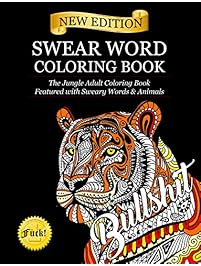 Swear Word Coloring Book: The Jungle Adult Coloring Book featured with Sweary Words & Animals