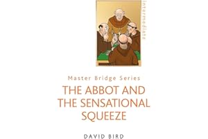 The Abbot and the Sensational Squeeze (New Edition) (Master Bridge Series)