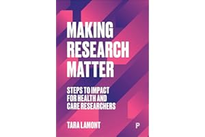Making Research Matter: Steps to Impact for Health and Care Researchers