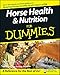 Horse Health and Nutrition For Dummies by Audrey Pavia, Kate Gentry-Running