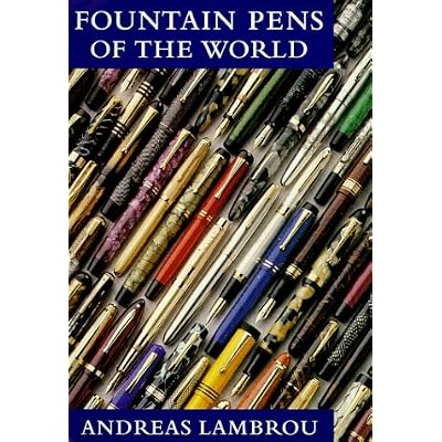 Fountain Pens of the World Hardcover &ndash; May 2, 2003