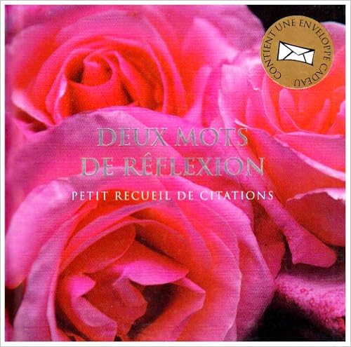 Deux Mots De Reflexion Petit Recueil De Citations Books Amazon Deux Mots De Reflexion Petit Recueil De Citations Books Amazon