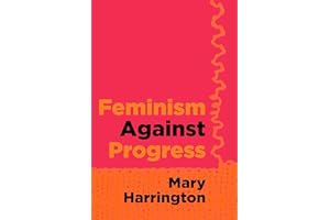 Feminism Against Progress