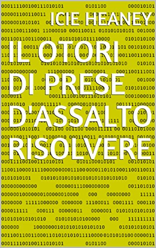 Il Otori di prese d'Assalto Risolvere (Italian Edition)